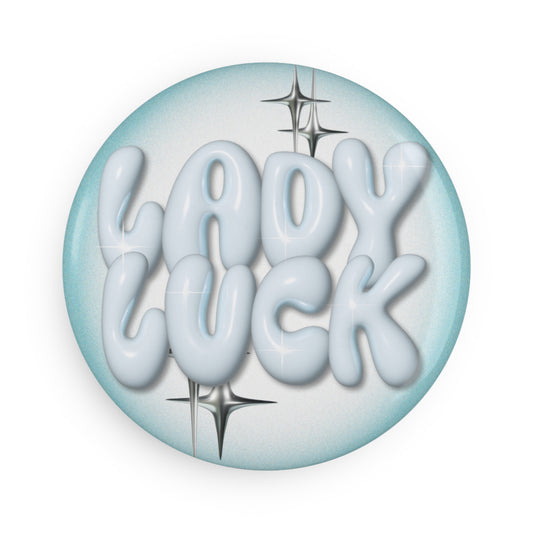 lady luck. button magnet